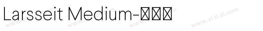 Larsseit Medium字体转换